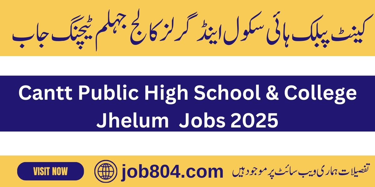 Cantt Public College Jhelum Jobs 2025